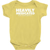 heavily medicated for your safety Baby Bodysuit