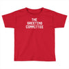the greeting committee Toddler T-shirt