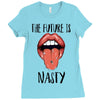 Women's March The Future is Nasty Ladies Fitted T-Shirt