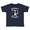 pussay patrol Toddler T-shirt
