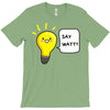 wattever! T-Shirt