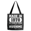 made in 1978 40 years of being awesome Tote Bags