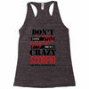 don't flirt with me i love may girl she is a crazy scorpio she will mu Racerback Tank