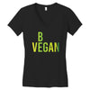 be vegan Women's V-Neck T-Shirt