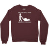 fat people are harder to kidnap funny Crewneck Sweatshirt