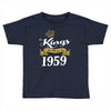 kings are born in 1959 Toddler T-shirt
