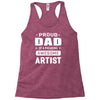 proud dad of a freaking awesome artist Racerback Tank