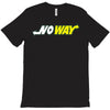 no way T-Shirt