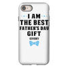 I Am The Best Father's Day Gift Ever Boy iPhone 8