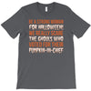 be a strong woman for halloween! T-Shirt
