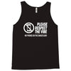 respect the vibes Tank Top