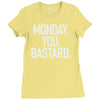monday you bastard Ladies Fitted T-Shirt