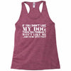 If You Don't Like My Dog Then You Probably Won't Like Me Racerback Tank