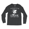 i drink and i know things Long Sleeve Shirts