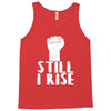 still i rise Tank Top