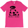 bearly awake T-Shirt