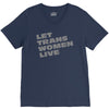 let trans women live V-Neck Tee