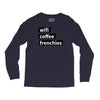 wifi, coffee, frenchies Long Sleeve Shirts