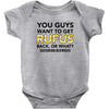 You Guys Want To Get Rufus Back Or What Sametimeless Baby Bodysuit