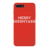 merry kissmyass iPhone 7 Plus Case