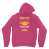 waffles are just pancakes with abs Unisex Hoodie