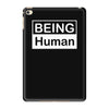 being human iPad Mini 4