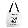 you make me a sad panda Tote Bags
