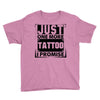 Just One More Tattoo I Promise Youth Tee