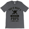 This Is What A Bad Ass Pops Looks Like T-Shirt