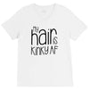 my hair is kinky af V-Neck Tee