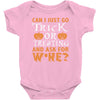 can i just go Baby Bodysuit