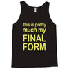 final form Tank Top