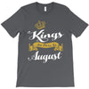 kings are born in august T-Shirt