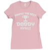 the best daddy Ladies Fitted T-Shirt