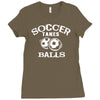 soccer takes balls Ladies Fitted T-Shirt