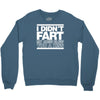 i didn't fart mens funny Crewneck Sweatshirt