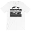 redundancy T-Shirt