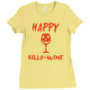 halloween happy hallowine Ladies Fitted T-Shirt