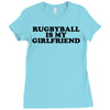 rugbyball is my girlfriend Ladies Fitted T-Shirt