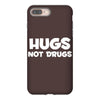 hugs not drugs funny printed iPhone 8 Plus
