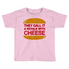 royale with cheese Toddler T-shirt
