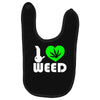 i love weed fun Baby Bibs
