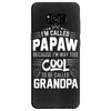 I Am Called Papaw... Samsung Galaxy S8
