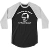 you got no fans 3/4 Sleeve Shirt