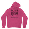 im your fathers day gift mom says youre welcome Unisex Hoodie