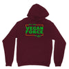 May The Vegan Force Be With You Unisex Hoodie
