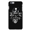 The Mountains Are Calling, I Must Go iPhone 6 Plus/6s Plus Case