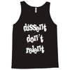 dissent dont relent Tank Top