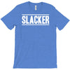 slacker T-Shirt