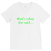 that&rsquo;s what she said t shirt the funny office tee V-Neck Tee